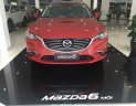 Mazda 6 2018 - Bán Mazda 6 giá tháng ngâu ưu đãi cực sốc, giao xe ngay, đủ màu, hỗ trợ trả góp 90% nhanh gọn