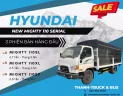 Hyundai Mighty 2024 - Khám phá sức mạnh của Hyundai New Mighty 110 Series